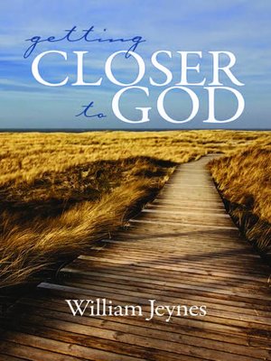 cover image of Getting Closer to God